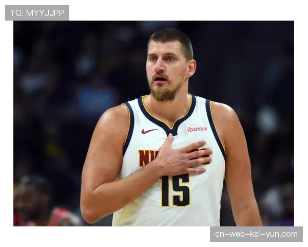 约基奇下场时段球队崩盘 替补深度问题暴露明显